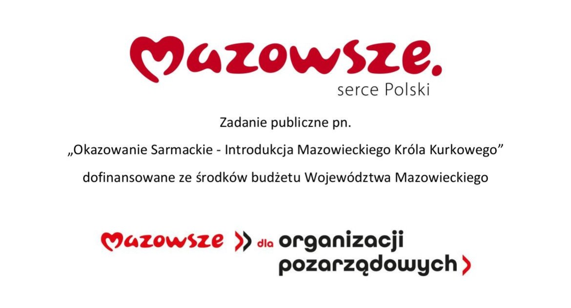 Inwestytury orderów, Zapraszamy Okazowanie Sarmackie Introdukcje Mazowieckiego Króla Kurkowego - zdjęcie, fotografia
